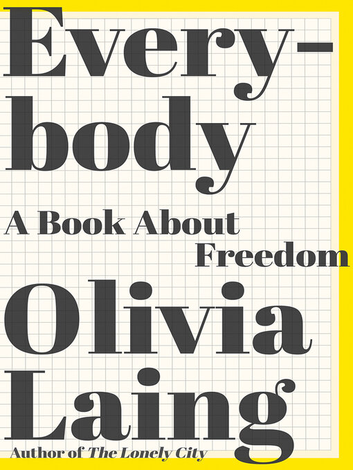 Title details for Everybody by Olivia Laing - Wait list